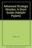 Advanced strategic missiles : a short guide