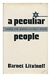 A peculiar people : inside world Jewry today
