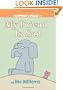 My Friend is Sad: An Elephant and Piggie Book