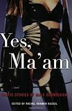 Yes, Ma'am: Erotic Stories Of Male Submission