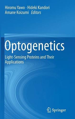 Optogenetics: Light-Sensing Proteins and Their Applications
