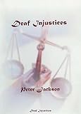 Deaf injustices