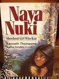 Naya Nuki Shoshoni Girl Who Ran