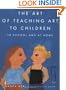 The Art of Teaching Art to Children: In School and at Home