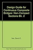 Design guide for continuous composite bridges
