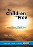 The Children Are Free: Reexamining the Biblical Evidence on Same-sex Relationships