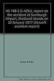 HS 748-2 G-AZSU, report on the accident at Sumburgh Airport, Shetland Islands on 10 January 1977