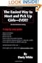 The Easiest Way to Meet and Pick Up Girls - Ever!!