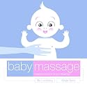 Baby Massage: Expert Know-how at Your Fingertips