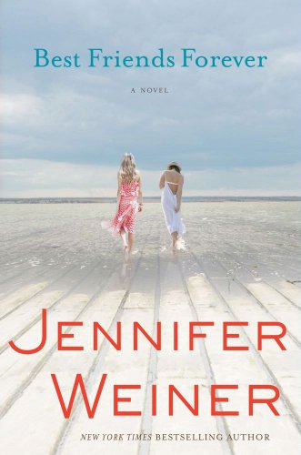Best Friends Forever: A Novel