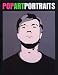 Pop Art Portraits