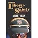 Neither Liberty nor Safety: Fear, Ideology, and the Growth of Government (Independent Studies in Political Economy)