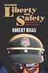 Neither Liberty nor Safety: Fear, Ideology, and the Growth of Government (Independent Studies in Political Economy)