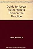Standard core contract conditions and documentation : a guide for local authorities to pre-contract practice