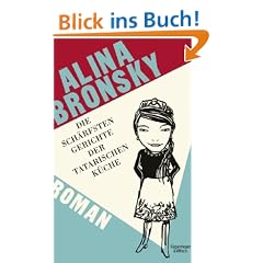 Die sch�rfsten Gerichte der tatarischen K�che: Roman