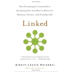 Linked: How Everything Is Connected to Everything Else and What It Means for Business, Science, and Everyday Life