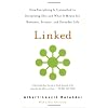 Linked: How Everything Is Connected to Everything Else and What It Means for Business, Science, and Everyday Life