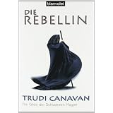 Die Rebellin. Die Gilde der Schwarzen Magier 01.von "Trudi Canavan"