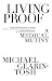 Living Proof: A Medical Mutiny