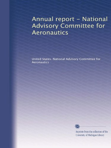 Annual report - National Advisory Committee for Aeronautics