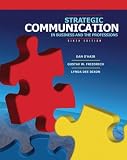 Strategic Communication in Business and the Professions (6th Edition) Dan O'Hair, Gustav W Friedrich, Lynda D Dixon
