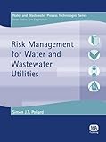 Risk management for water and wastewater utilities