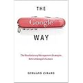 The Google Way (How One Company is Revolutionizing Managment as we Know it) (Hardcover)
