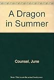 A dragon in summer