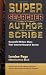 Super Searcher, Author, Scribe: Successful Writers Share Their Internet Research Secrets (Super Searchers series)