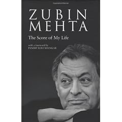 Zubin Mehta: My Score of My Life