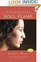 Soul Flame (Barbara Wood Collection)