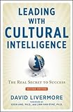 Leading with Cultural Intelligence: The Real Secret to Success