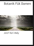 Botanik F�k Damen - Jolef Karl Maly