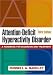Attention-Deficit Hyperactivity Disorder, Third Edition: A Handbook for Diagnosis and Treatment