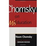 chomsky on mis education critical perspectives series a book series dedicated to paulo freire