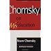 Chomsky on Mis-Education (Critical Perspectives Series: A Book Series Dedicated to Paulo Freire)