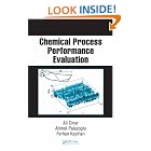 Chemical Process Performance Evaluation (Chemical Industries) by Ali Cinar, Ahmet Palazoglu, and Ferhan Kayihan