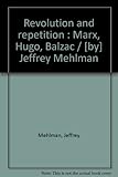 Revolution and repetition : Marx, Hugo, Balzac
