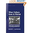When Culture Goes to Market: Space, Place, and Identity in an Urban Marketplace by Robert J. Shepherd