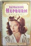 Katharine Hepburn : a biography