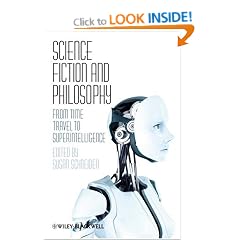 Science Fiction and Philosophy: From Time Travel to Superintelligence