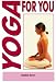 Book Yoga for You
