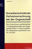 Grenz&uuml;berschreitende Verlustverrechnung bei der Organschaft - Andreas Hofer
