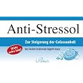 Anti-Stressol: Zur Steigerung der Gelassenheit: Zur Steigerung der Gelassenheit. Wirkt extra lang! Bei Bedarf mehrmals t�glich lesen