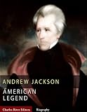 American Legends: The Life of Andrew Jackson