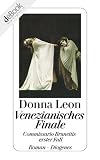 : Venezianisches Finale: Commissario Brunettis erster Fall