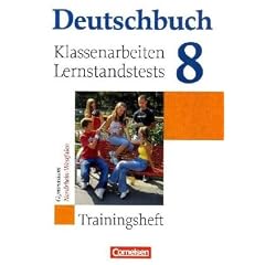 Deutschbuch - Trainingshefte - zu allen allgemeinen Ausgaben/Gymnasium: 8. Schuljahr - Klassenarbeiten, Lernstandstests - Nordrhein-Westfalen: ... zu den allgemeinen Ausgaben/Gymnasium