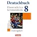 Deutschbuch - Trainingshefte - zu allen allgemeinen Ausgaben/Gymnasium: 8. Schuljahr - Klassenarbeiten, Lernstandstests - Nordrhein-Westfalen: ... zu den allgemeinen Ausgaben/Gymnasium
