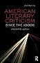 American Literary Criticism Since the 1930s