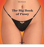 Produkt-Bild: The Big Book of Pussy [ THE BIG BOOK OF PUSSY ] by Hanson, Dian (Author) Nov-27-2011 [ Hardcover ]